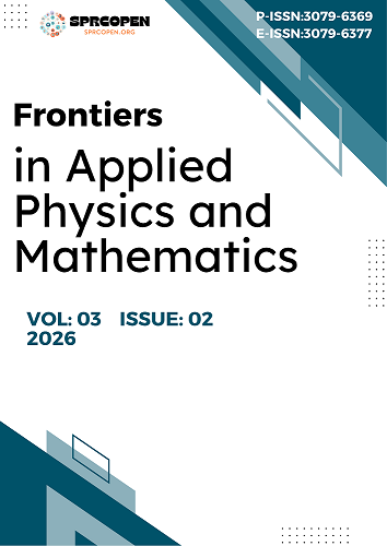 					View Vol. 3 No. 2 (2026): Frontiers in Applied Physics and Mathematics
				